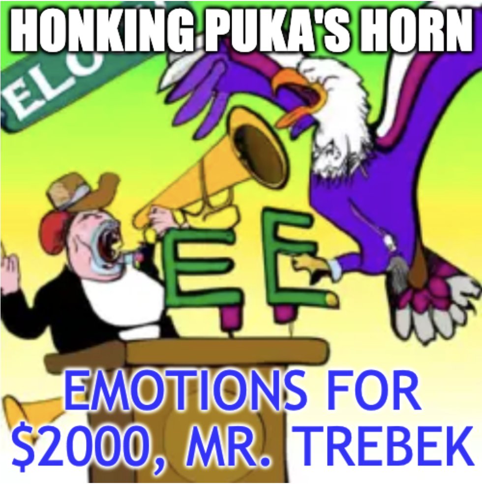 rubywahoo's tweet image. Today’s conversation-inspired band and album name is Honking Puka’s Horn: Emotions for $2000, Mr. Trebek