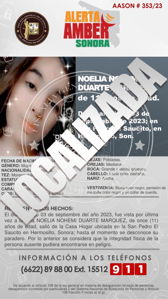 ✨Agradecemos a todos su valiosa colaboración por difundir  y contribuir en la localización de la menor *NOELIA NOHEMI DUARTE MARQUEZ*, de 11 años de edad.✨🙌🏻

✅*SE DESACTIVA ALERTA AMBER SONORA, SE LOCALIZO SANA y SALVA*