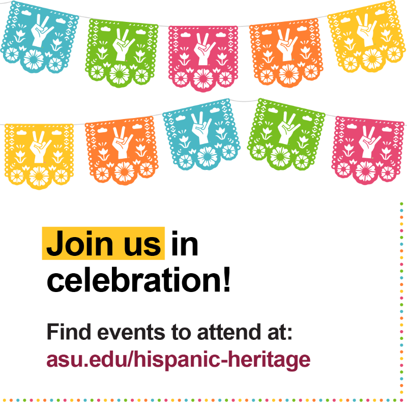 ASU's tweet photo. Join us as we honor and celebrate #HispanicHeritageMonth!

Take a look at the events planned for this month below: