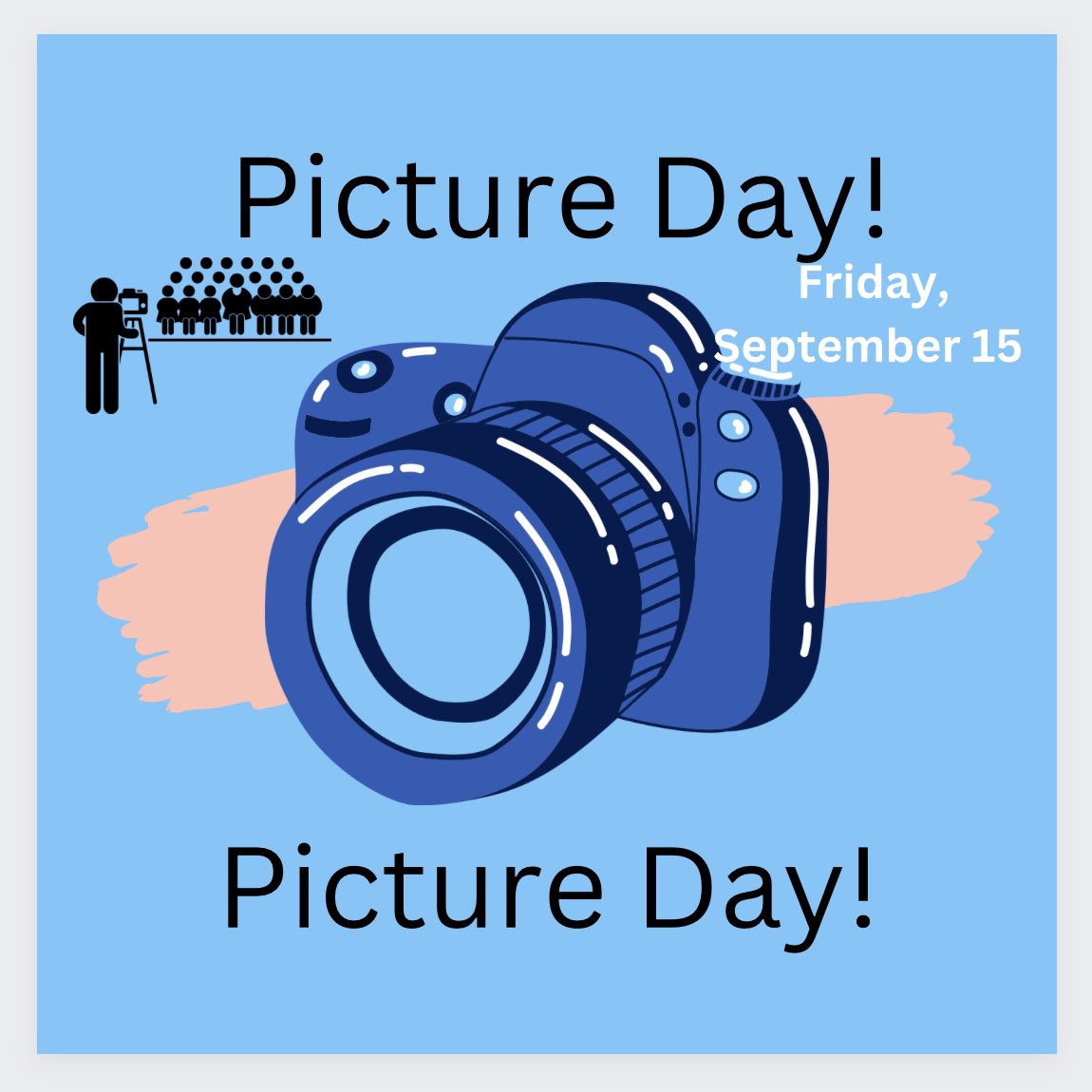 Smile! Tomorrow is Picture Day! Please remember to dress in full dress code.