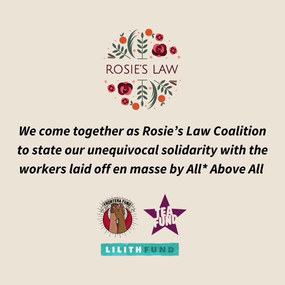 We are joining @fronterafundrgv to <a href="/lilithfund/">Lilith Fund</a> to come together as Rosie’s Law Coalition to state our unequivocal solidarity with the workers laid off en masse by All* Above All.