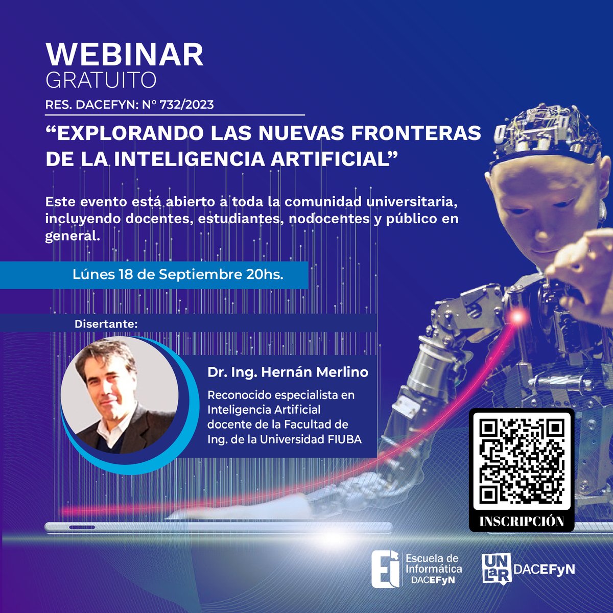 Desde el DACEFYN te invitamos a participar del Webinar gratuito "Explorando las Nuevas Fronteras de la Inteligencia Artificial". EL evento se llevará a cabo el día lunes 18 de septiembre a las 20:00 horas a de manera virtual a través de la plataforma Meet.