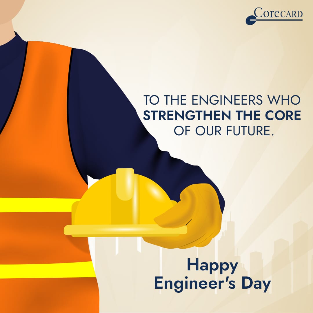 CorecardIn's tweet image. CoreCard wishes all the creators out there on the occasion of Engineer's Day. It's because of your out-of-the-box thinking and determination to find solutions that we grow every day.

#corecardindia #happyengineersday #learn #grow #strengthen #core #greetingsoftheday