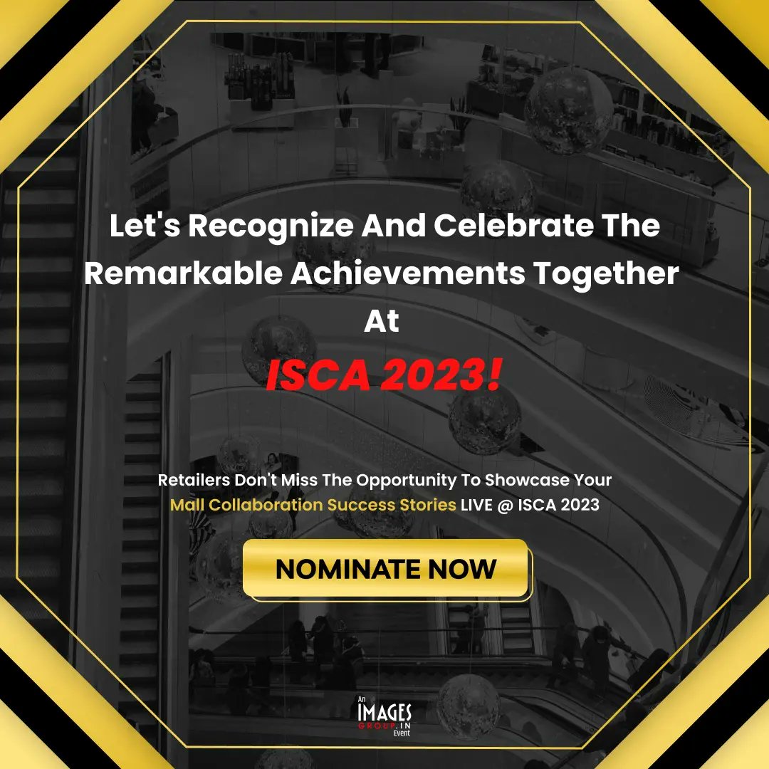 Go LIVE @ISCA 2023: Retailers, Spotlight Your Mall Collaboration Success Stories!

Submit your Entry Today!
shoppingcentresnext.com/isca-categorie…

🗓️ - 4th October 2023
📍 - Conrad, Bengaluru

#shoppingcentresnext #retailindustry #delegates #shoppingcentreawards #retailconference