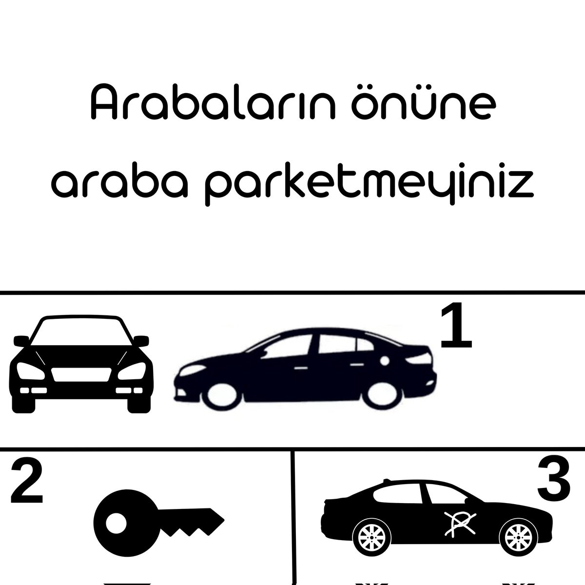Bunu çıkarttırıp apartmanın önündeki dubaya asacam