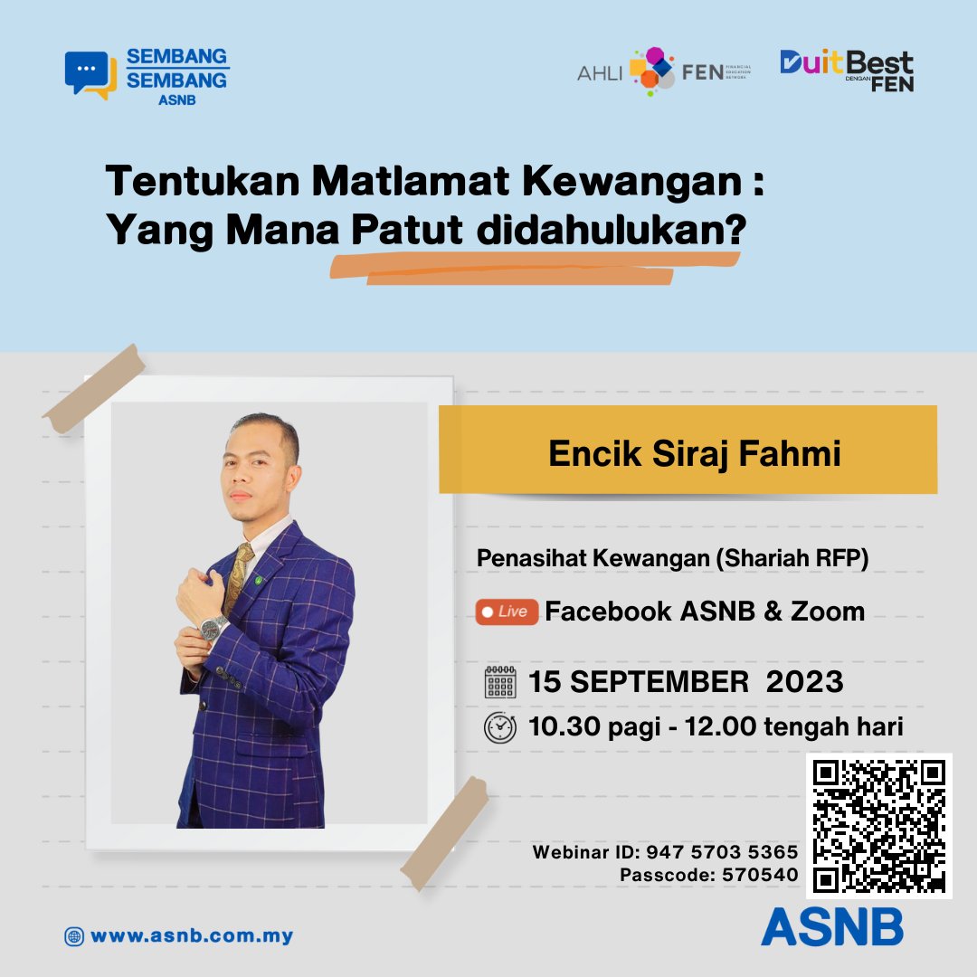 ASNBmy_official's tweet photo. Dapatkan perkongsian bagaimana merancang kewangan dan menetapkan matlamat kewangan anda dengan menyertai Webinar Sembang-sembang ASNB bersama Encik Siraj Fahmi pada 15 September 2023 (Jumaat) jam 10.30 pagi di FB Live & Zoom.
Link Zoom: https://t.co/6XaVKFG1cz
#WebinarASNB https://t.co/G6TIqgKwc7