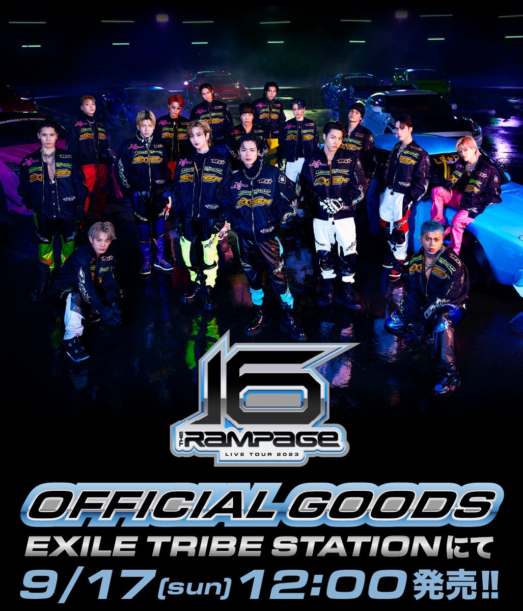 therampagefext's tweet photo. ◤￣￣￣￣￣￣￣￣￣￣￣
       #THERAMPAGE 
　   𝐋𝐈𝐕𝐄 𝐓𝐎𝐔𝐑 𝟐𝟎𝟐𝟑 
 "𝟏𝟔" #NEXTROUND 🚀🌐💫
  　 アイテム発売決定
＿＿＿＿＿＿＿＿＿＿＿◢
 
ぜひGETして
#NEXTROUND も
盛り上げていきましょう🔥
 
EXILE TRIBE STATION 
TOKYO / OSAKA / ONLINE STOREで
9/17(日)12:00発売‼️ https://t.co/n4iS4Y2igH