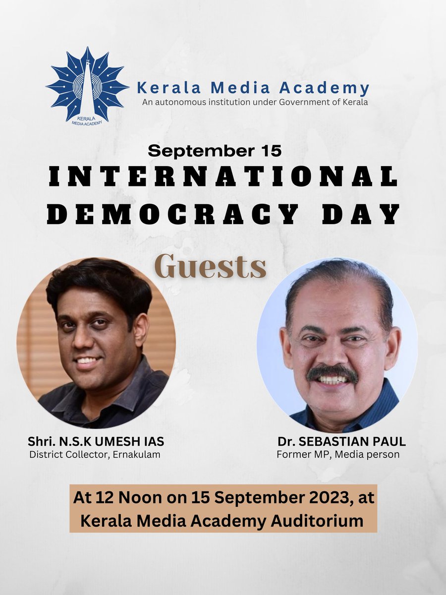 KMA_tweet's tweet photo. 2023 September 15, International Day of Democracy celebration inaugurating by Shri. N. S. K. Umesh IAS and Shri. Sebastian Paul at Kerala Media Academy Auditorium, Kakkanad https://t.co/wnMkWHJrPU