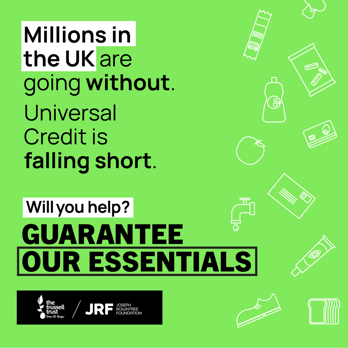 Millions in the UK are going without the essentials because Universal Credit is falling short.

We're standing with food banks across @TrussellTrust's network & @jrf_uk to call on political party leaders to guarantee #OurEssentials.

Join us and act now: conta.cc/3PFtCCP