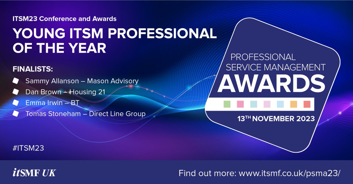 itSMFUK's tweet photo. We're delighted to announce the names of the finalists for this year's Professional Service Management Awards #PSMA23. The winner in each category will be announced at our gala awards dinner on the Monday evening of #ITSM23 (13th November in Reading)! https://t.co/pdOCGcQfe5 https://t.co/SOdFWslyku