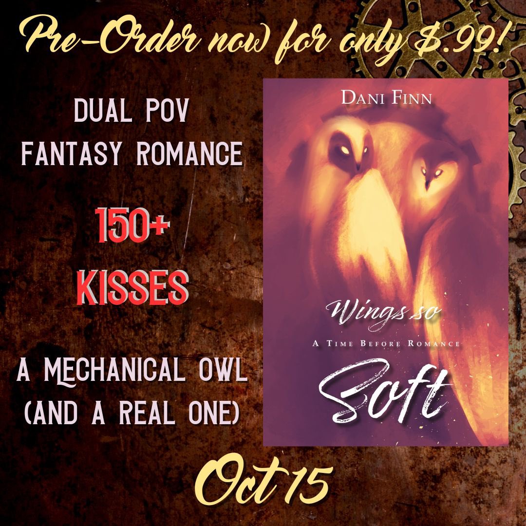 🦉 PRE-ORDER ANNOUNCEMENT 🦉

What do mechanical owls, cinnamon rolls, &amp; magical social media  have in common? 

You’ll find them all in 

WINGS SO SOFT

The 1st fantasy romance by 

💜 𝓓𝓪𝓷𝓲 𝓕𝓲𝓷𝓷 💜

OCT 15

‼️ KINDLE PRE-ORDERS ARE ONLY $.99 ‼️ 

amazon.com/Wings-so-Soft-…
