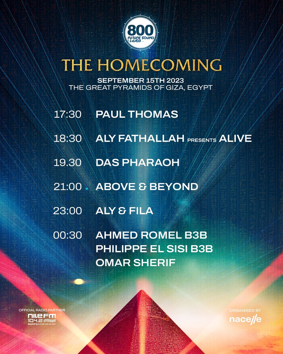 Set times for #FSOE800 The Homecoming tonight at The Great Pyramids of Giza 🎉 Last tickets available at booking.futuresoundofegypt.com