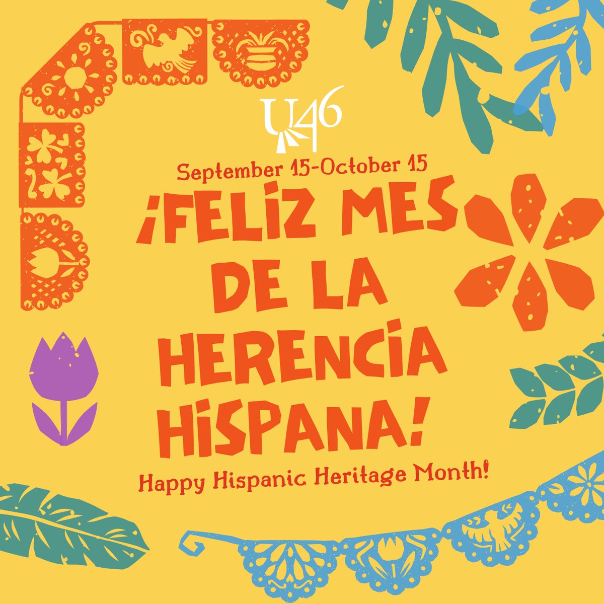 School district U-46 celebrates the start of National Hispanic Heritage Month! Sept. 15-Oct.15, we recognize and celebrate the contributions, history and diverse cultures of the Hispanic-American Community. Feliz Mes de la Herencia Hispana! #WeAreU46 #HispanicHeritageMonth