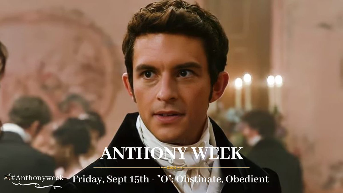 KateAnthonyWeek's tweet image. 🐝 #AnthonyWeek, Friday 15th:

😎 Prompt: O (Obstinate. Obedient)

🤔 Question: Anthony as a father headcanons 

🔥 Thirst trap: Anthony’s smile

🤩 Jonny Appreciation: Favourite thing others have said about Jonny 

#Bridgerton