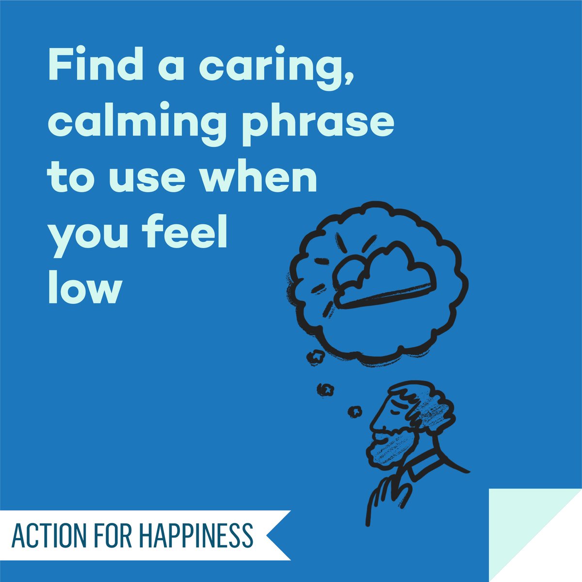 actionhappiness's tweet image. Self Care September - Day 15: Find a caring, calming phrase to use when you feel low actionforhappiness.org/self-care-sept… #SelfCareSeptember
