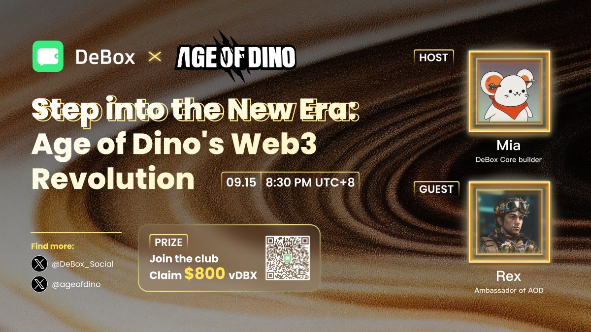 DeBox_Social's tweet photo. 🎙️ Let's talk: "Step into the New Era: Age of Dino's Web3 Revolution" 

🗓️9.15 8:30 PM UTC+8
1⃣Follow
@ageofdino @DeBox_Social 
2⃣Retweet&amp;Join space
https://t.co/UTmupKG6jG
3⃣Share your participation screenshot
https://t.co/HHkDoMfSZP
🏆800$vDBX
#Gamefi #DeBox #web3 #Giveaways https://t.co/EqRhTRf8vg
