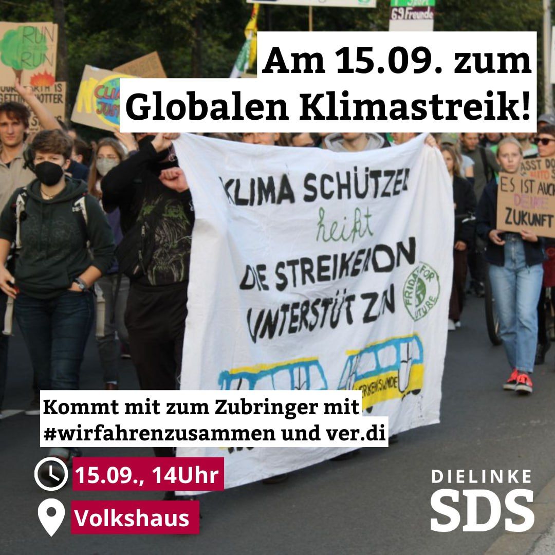 sdsleipzig's tweet photo. HEUTE ist Globaler Klimastreik. Kommt mit zum Zubringer von #WirFahrenZusammen und ver.di. Für einen guten ÖPNV, für eine klassenkämpferische Klimabewegung!
Wenn für die Mehrheitspetition von #WFZ mit Unterschriften sammeln wollt, kommt schon um 13h.
📍 Volkshaus
🗓 15.09. | 14h https://t.co/FXNrm85HkM