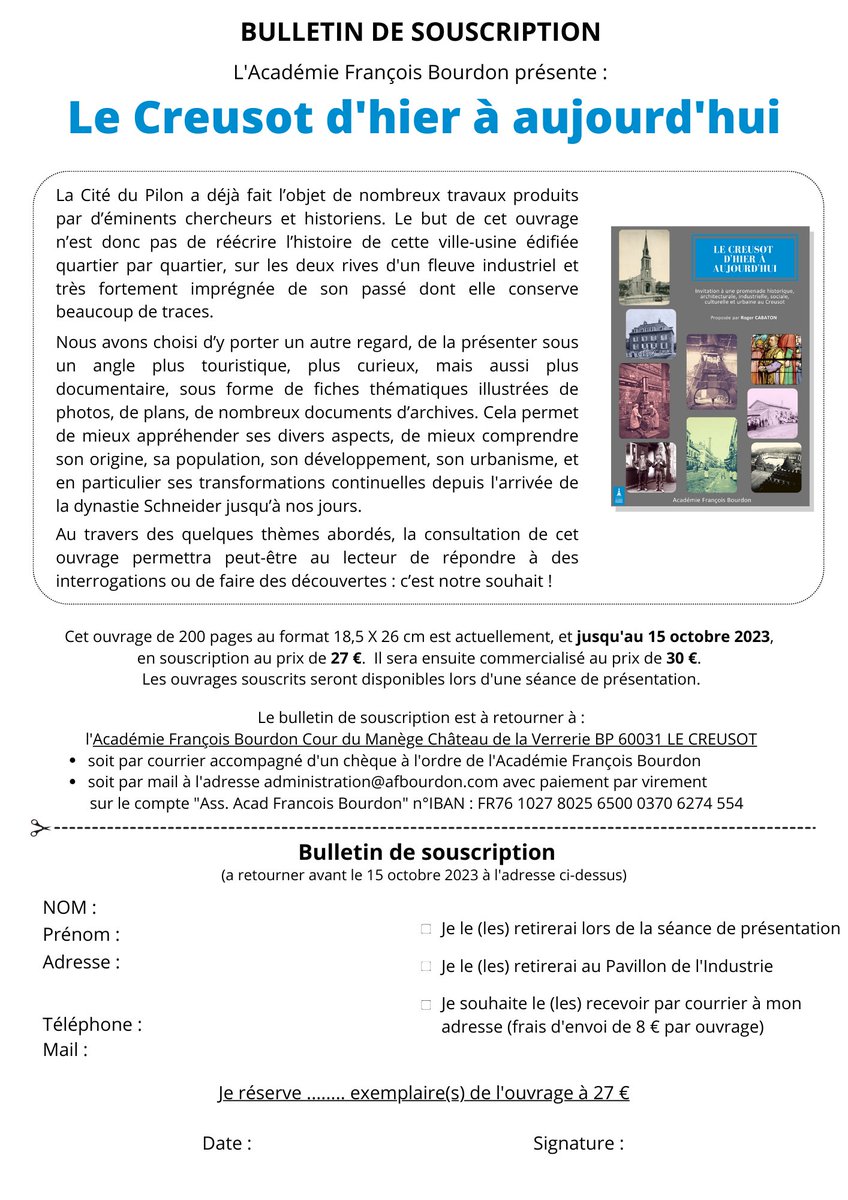 L’Académie François Bourdon a le plaisir de vous annoncer la parution de son prochain ouvrage « Le Creusot d’hier à aujourd’hui » de Roger Cabaton.
Présenté sous forme de 108 fiches thématiques illustrées, ce livre est une invitation à la découverte ou la redécouverte du Creusot.