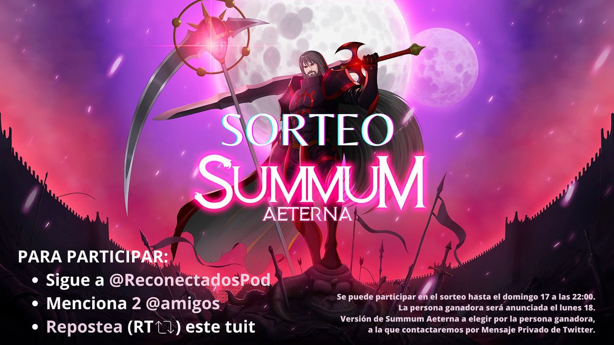 ¡SORTEO ofrecido por <a href="/aeternathegame/">Aeternum Game Studios</a>!

#SummumAeterna ha salido juegazo, como os contamos en podcast reconectados.net/t7/reconectado…, y queremos regalarte uno, versión a elegir, antes del domingo.

PARA PARTICIPAR:
1. Sigue a <a href="/ReconectadosPod/">Reconectados Videojuegos</a> 
2. Menciona 2 @ amigos
3. RT a este tuit
🌚
