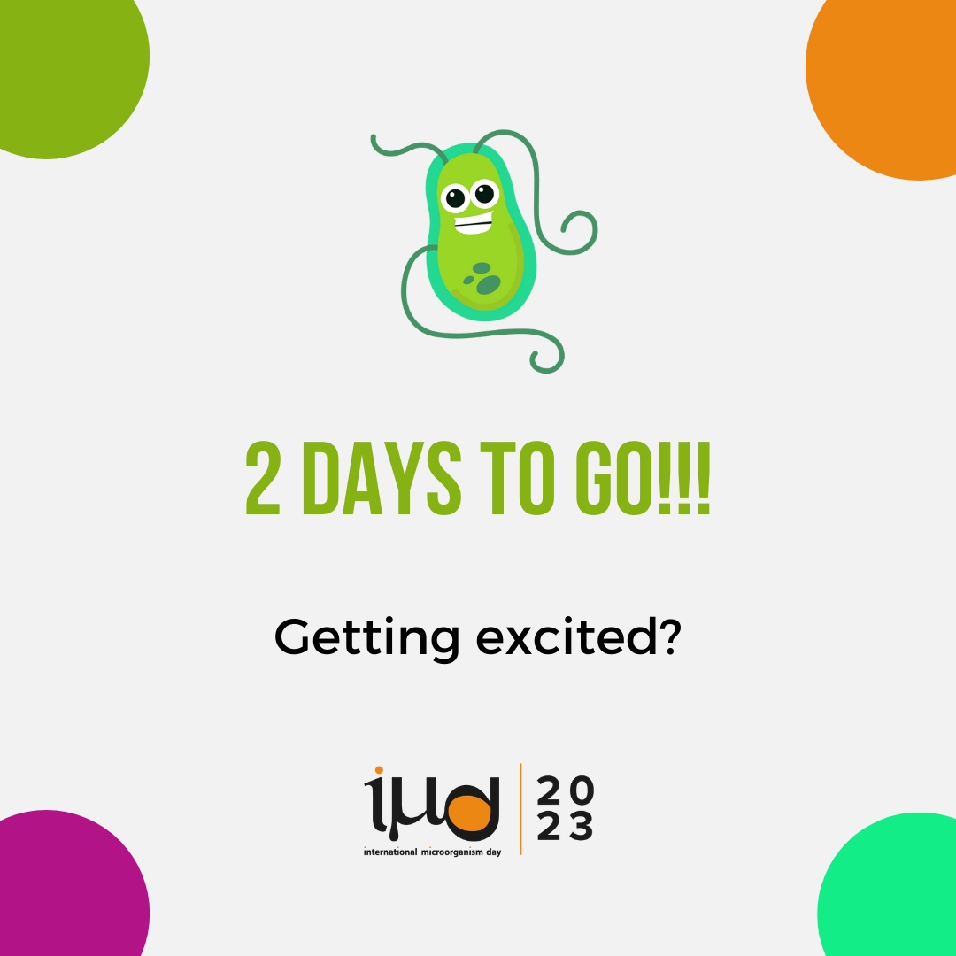 Just 2 days to go and it's #InternationalMicroorganismDay! 🥳

Are you getting excited? 

internationalmicroorganismday.org