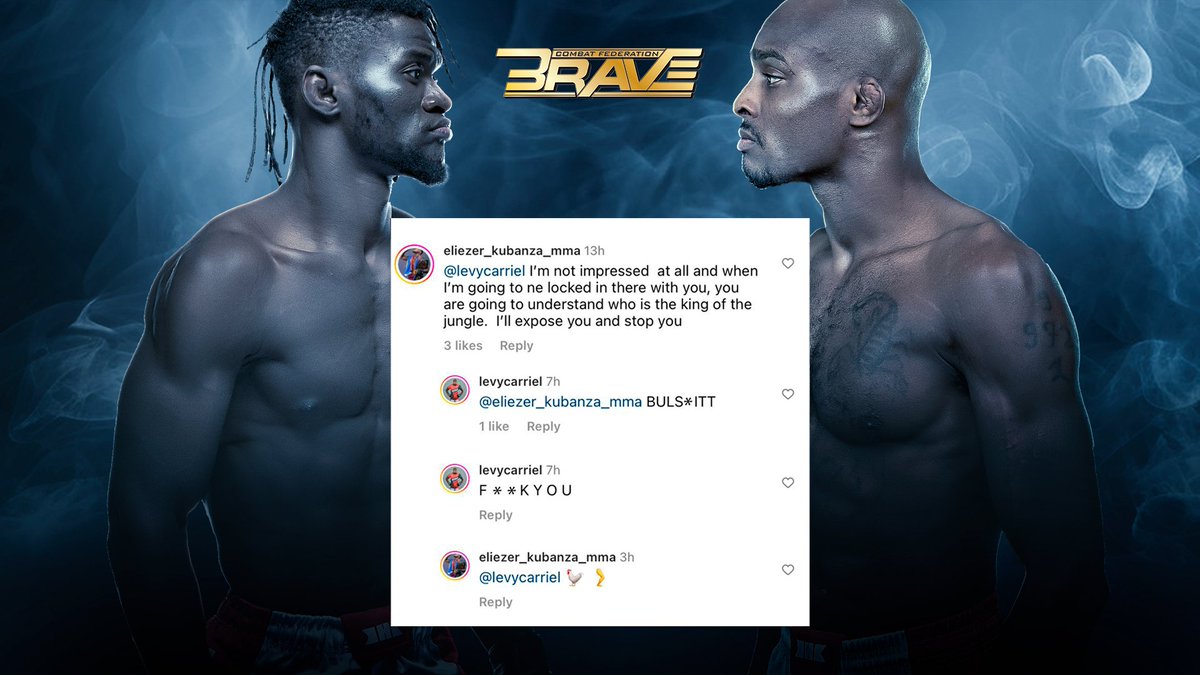 bravemmaf's tweet photo. War of words💥 Levy Carriel and his initial #BRAVECF74 opponent Eliezer Kubanza trade barbs on social media👀 

Is this a fight you want to see happen? https://t.co/D54iQErbOk