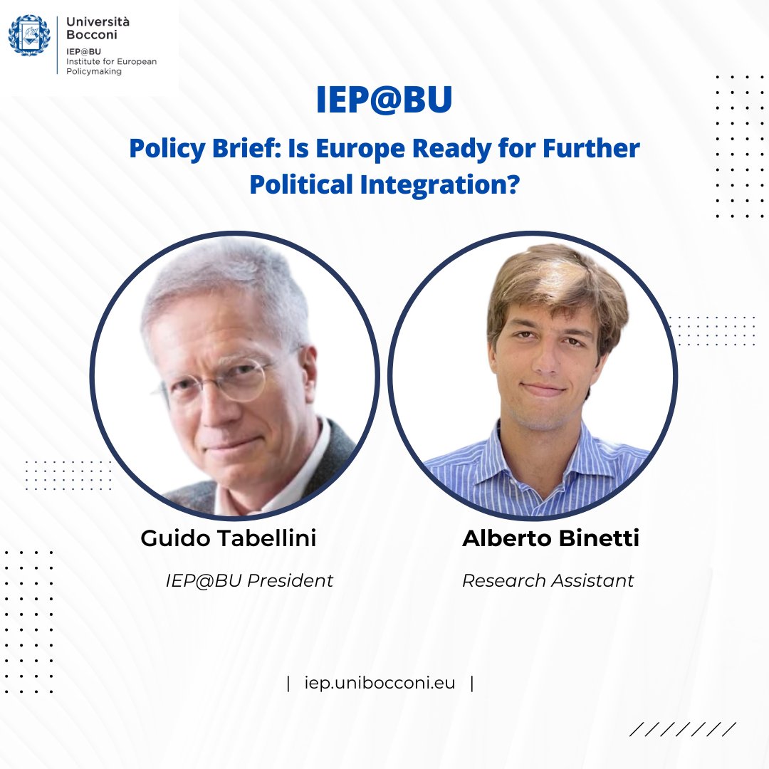 iep_bu's tweet photo. Policy Brief: Is Europe Ready for Further Political Integration?

by Guido Tabellini and Alberto Binetti 

https://t.co/W8puok0zQ7 https://t.co/anA8x7Gx1e