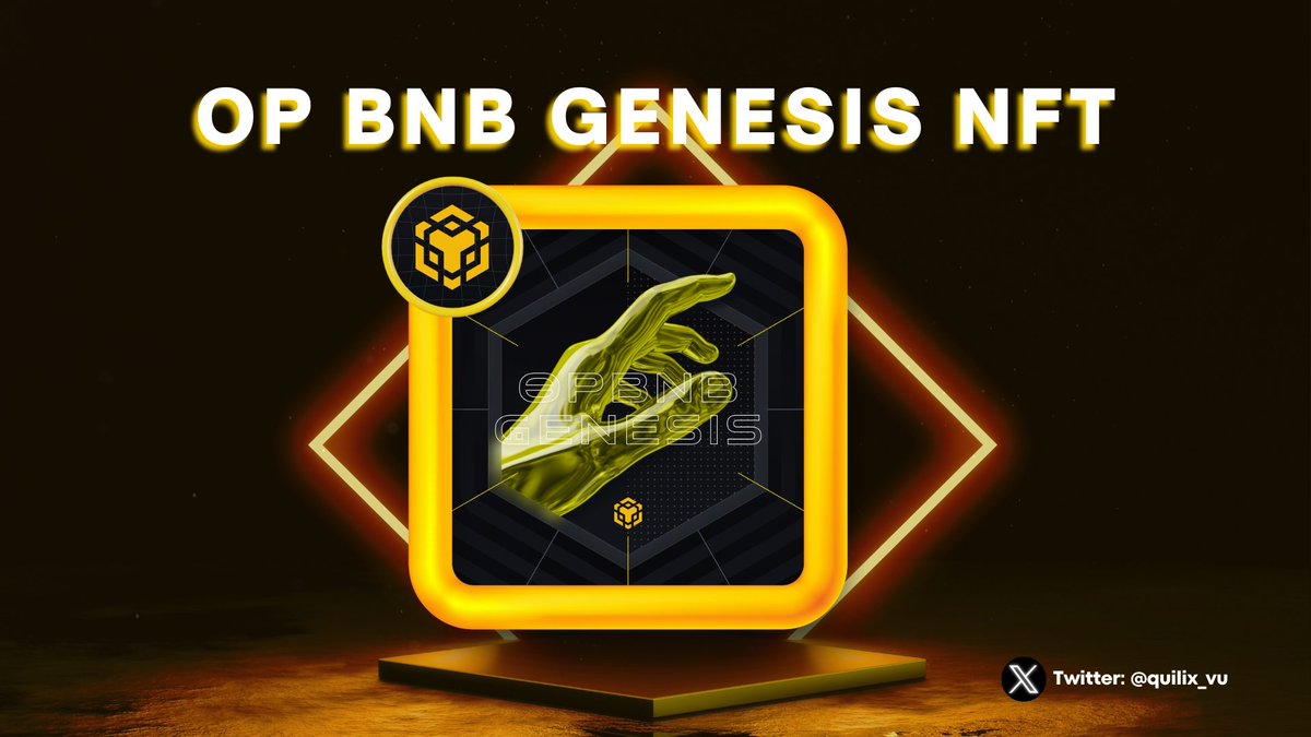 Anh em vào mint opBNB Genesis NFT nè! 🔥🔥

Bữa ai làm 1 hoặc full 3 bài hướng dẫn này thì cứ vào check xem đủ điều kiện allowlist mint Free NFT không nha!

➡️Bài 1 - Trải Nghiệm Testnet Layer 2 OpBNB từ Sàn Giao Dịch Binance: x.com/quilix_vu/stat…

➡️Bài 2 - Mint