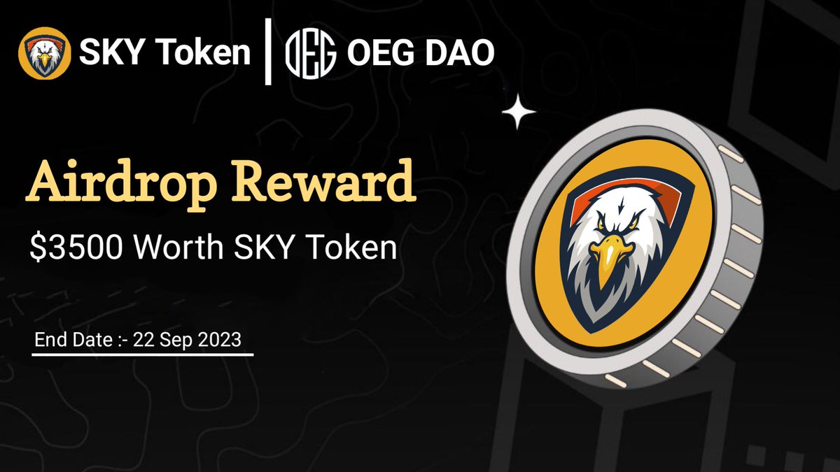 😍😍 SKY Token X OEG DAO Collaboration #Airdrop  

🏆 Prize Pool »» $3500 Worth Of $SKY Token (#FCFS) 

✅ Follow <a href="/sky_eth/">SKY</a>
✅ Like, RT and Tag 3 Friends 
✅ Complete #Gleam :- gleam.io/7rGOh/sky-toke…

⏰ Ending: 22 SEP

#Airdrops #Giveaway #Crypto #BSC #USDT #Token $USDT #Sky