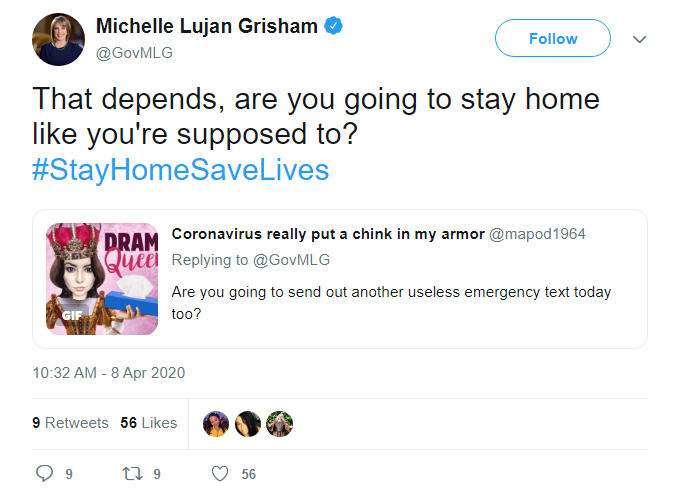 A now-suspended Twitter user: 'Are you going to send out another useless emergency text today too?'

MLG: 'That depends, are you going to stay home like you're supposed to? #StayHomeSaveLives'

- Apr. 2020

web.archive.org/web/2020040817…