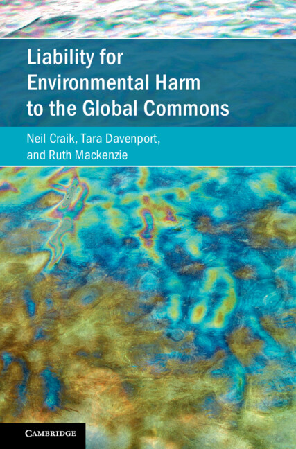 CUP_Law's tweet photo. Liability for Environmental Harm to the Global Commons by @ancraik @tdavenport711 and @ILaWWestminster 
A full examination of global legal rules governing liability for environmental harm in areas beyond the national jurisdiction of states.
📚 https://t.co/0lykZAt9Eb https://t.co/VItZK136k9