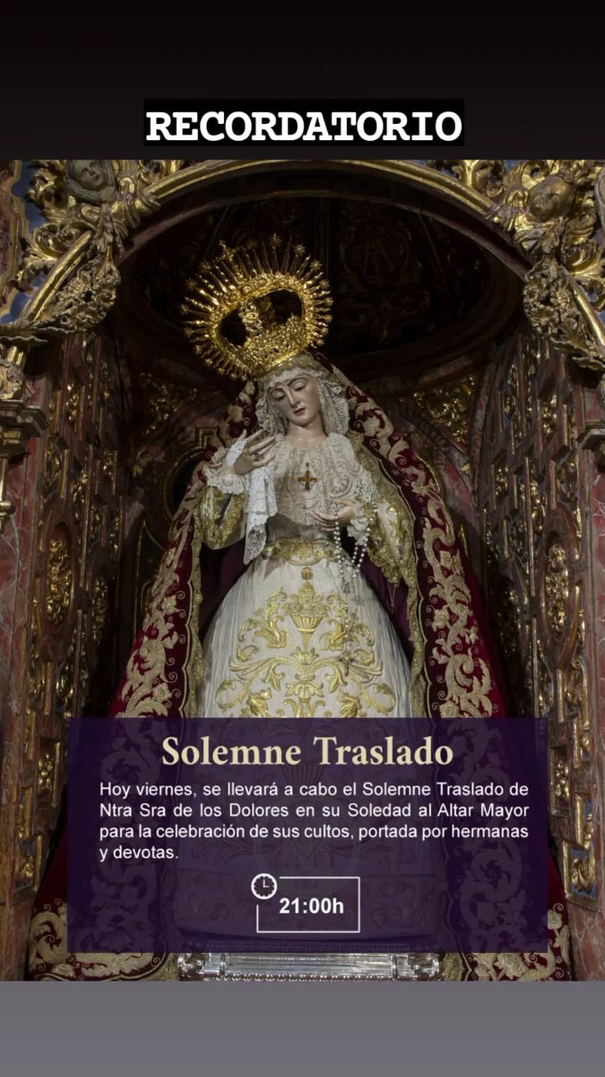 RECORDATORIO | Solemne Traslado

Hoy viernes, a las 21 horas, se llevará a cabo el Solemne Traslado de Ntra. Sra. de los Dolores en su Soledad al Altar Mayor para la celebración de sus cultos de septiembre, portada por hermanas y devotas.