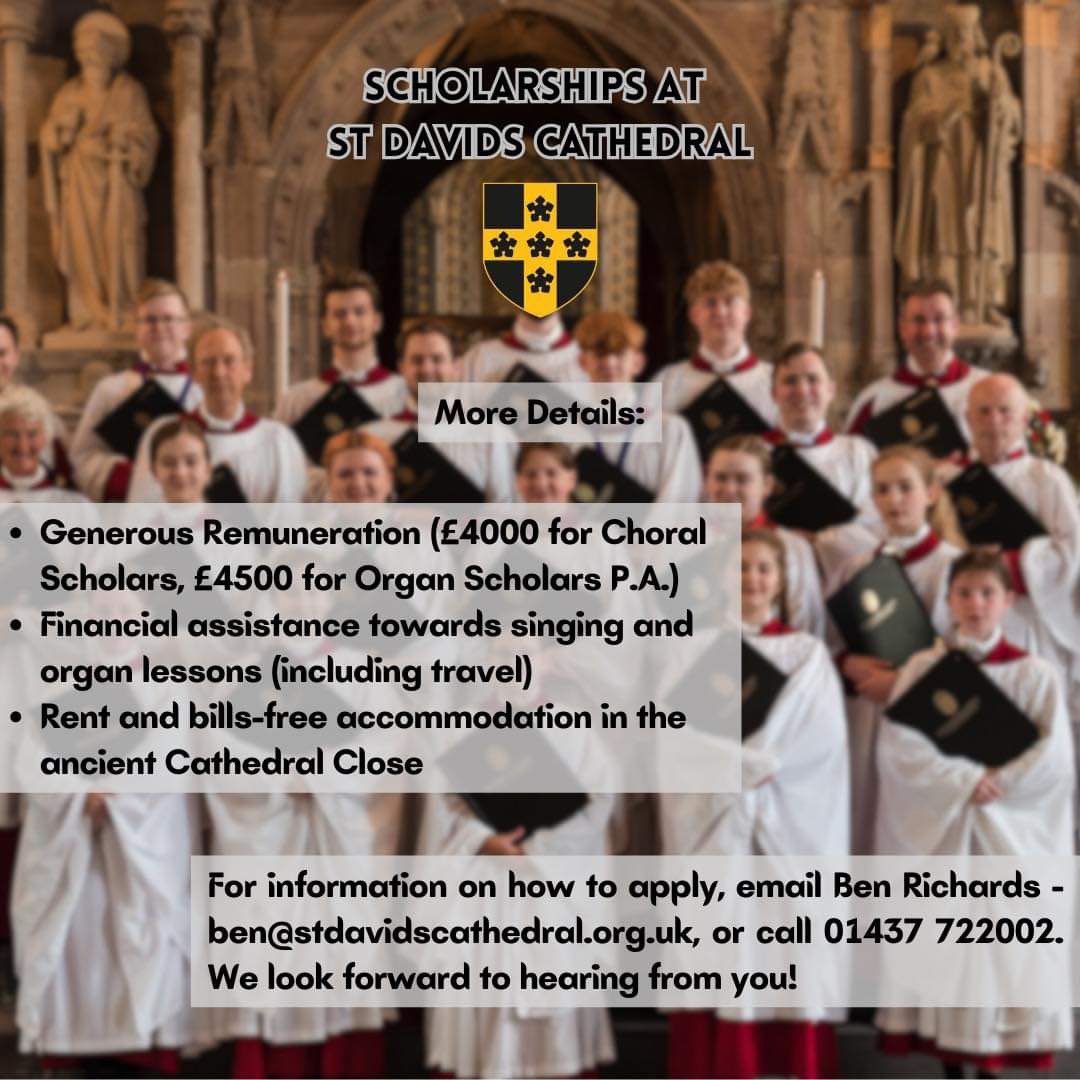 🎶 VACANCIES 🎶

St Davids Cathedral Choir wishes to appoint Choral and Organ Scholars for the 2024-25 Academic year.

Applications close Friday 29th September at 12noon - visit stdavidscathedral.org.uk/vacancies to download the application pack.