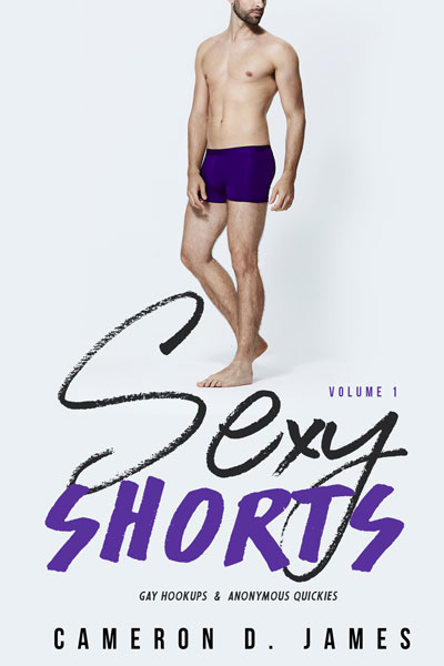 Sign up for my newsletter and get Sexy Shorts: Volume One for FREE! camerondjames.com/newsletter.html