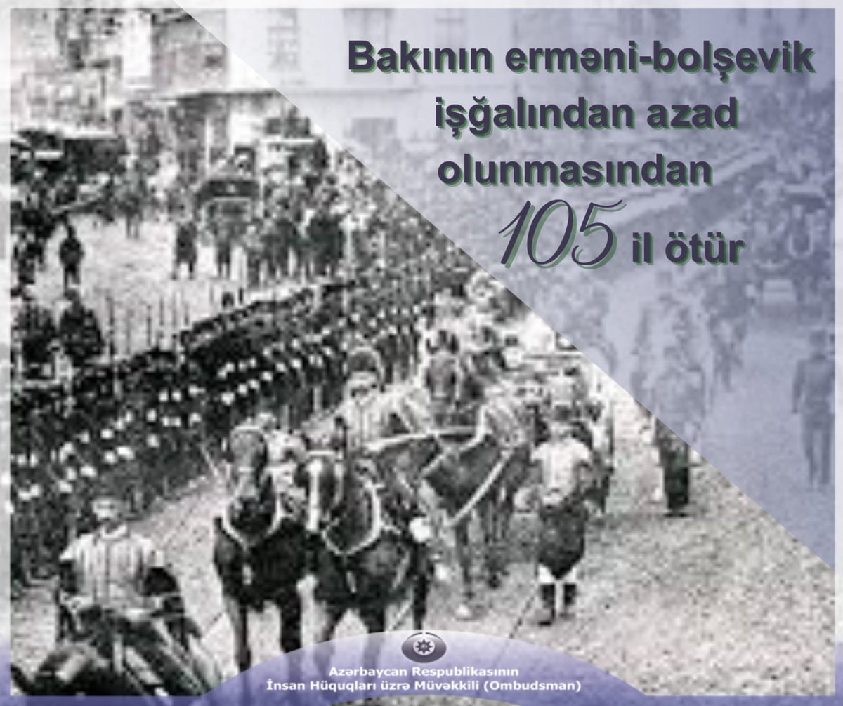 ombudsman_az's tweet photo. #Ombudsman #15Sentyabr1918 #Baku #105il https://t.co/GgnCZ3NdP4