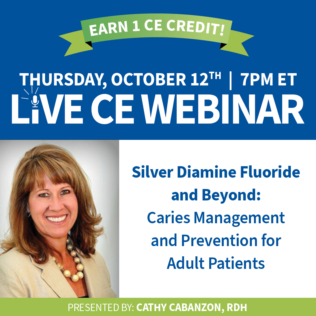 FREE, LIVE CE WEBINAR! 10/12 @ 7pm EST, w/ Cathy Cabanzon, RDH! Learn guidelines and treatment protocols that will help successfully prevent and manage dental decay in adult population. > hubs.la/Q021_ymQ0 to reserve your spot. Earn 1 CE credit #CEcredits #prevention