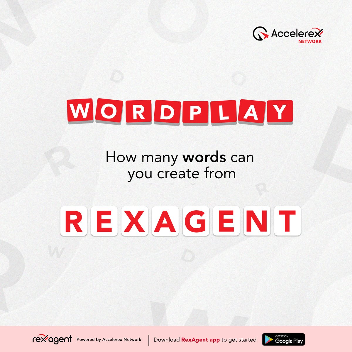 Do you know over thirty different words can be formed from REXAGENT? 😮

Let’s see how many words you can create in the comment section.  

#AccelerexNetwork 
#RexAgent 
#Wordplaychallenge