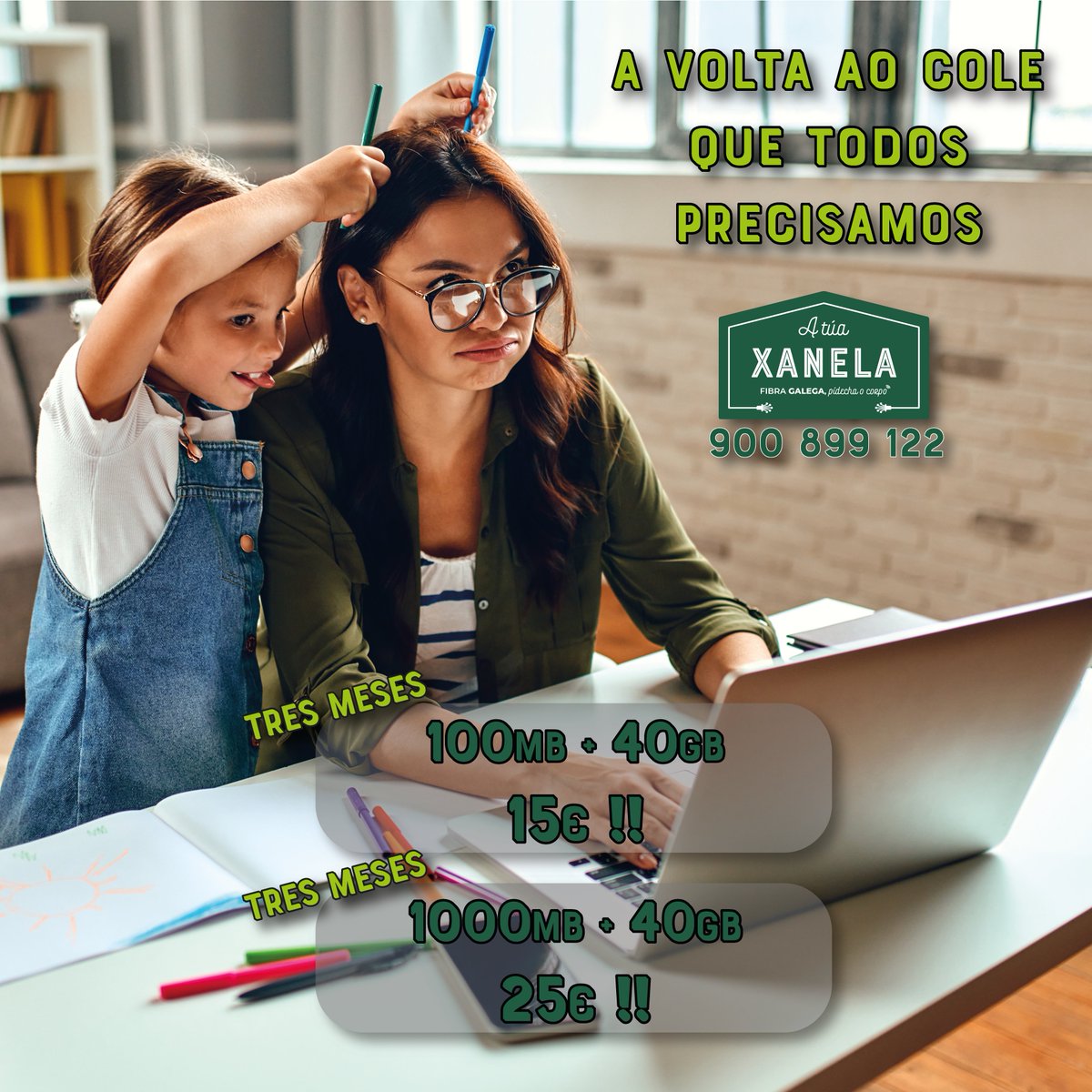 A volta ao cole que todos precisamos,
escolle entre 100Mb ou 1000Mb cun móbil con 40Gb e ilimitadas!
📷 900 899 122
📷 atuaxanela.es