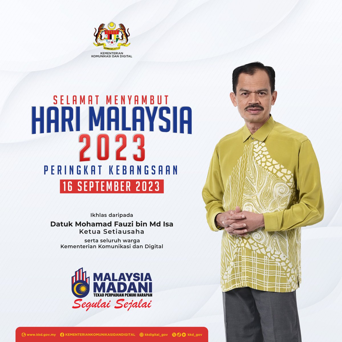 Selamat Menyambut Hari Malaysia 2023.

Bersama kita eratkan perpaduan antara kita dan meriahkan Sambutan Hari Malaysia 2023 pada 16 September di Stadium Perpaduan, Kuching, Sarawak.

#HKHM2023
#TekadPerpaduanPenuhiHarapan
#SegulaiSejalai
#MalaysiaMADANI