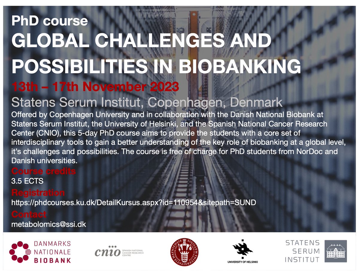 Sign up for our 5-day PhD course on global challenges and possibilities in #biobanking @SSI_dk and @NationalBiobank. Only 20 seats are available, click on the link below and secure your spot 👇👇👇👇👇 phdcourses.ku.dk/DetailKursus.a… Course program and details: danishnationalbiobank.com/-/media/arkiv/…
