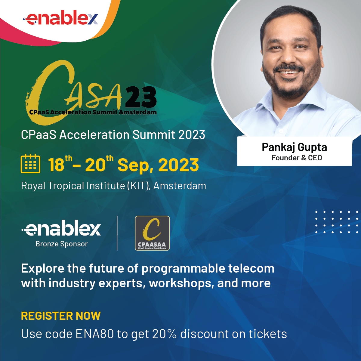 Join us at #CASA23 in Amsterdam next week, where our CEO @pangupt  will talk about transforming Telcos into TechCos using EnableX's CPaaS solutions. 

📆🏢18-20 September at KIT Amsterdam.
Learn more: zurl.co/C6xW 

#BuildSomethingExciting  #CPaaS  @+@cpaasaa