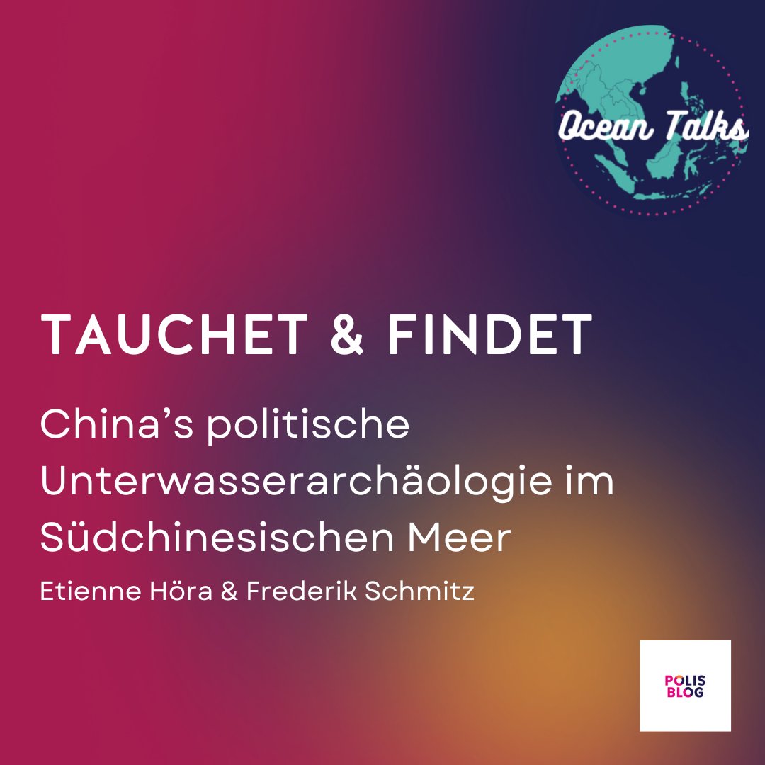 polis180's tweet photo. Was steckt hinter Chinas massiven Investitionen in #Unterwasserarchäologie im #Südchinesischen Meer? Wie legitimiert sich China dort? Wie China dies versucht und warum seine Argumente historisch zweifelhaft sind, erfahrt ihr im #POLISBLOG von Frederik Schmitz und Etienne Höra https://t.co/riihTW4dRY