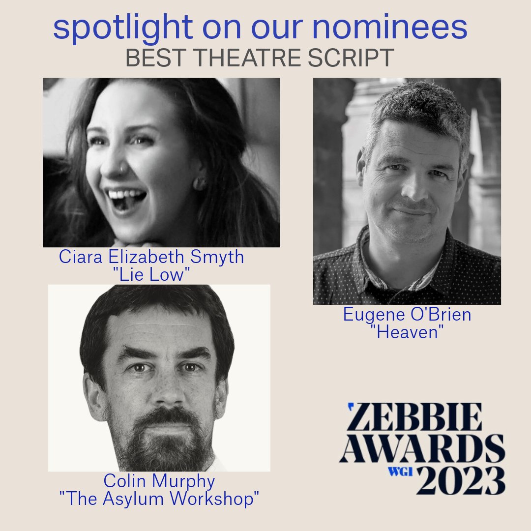 WritersGuildIRL's tweet photo. Today, it’s a #Zebbies23 curtain-calling shout-out &amp; bravo to our gifted theatrical scribes and their exceptional plays; @colinmurphyinfo, @ciaraesmyth, &amp; Eugene O'Brien - vote now at https://t.co/UjIWQoU99e https://t.co/HYOfIQT65m