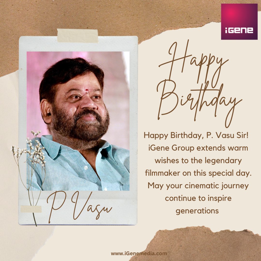 Happy Birthday, P. Vasu Sir! iGene Group extends warm wishes to the legendary filmmaker on this special day. May your cinematic journey continue to inspire generations ! #PVasu #HappyBirthdayPVasu #Chandramukhi2