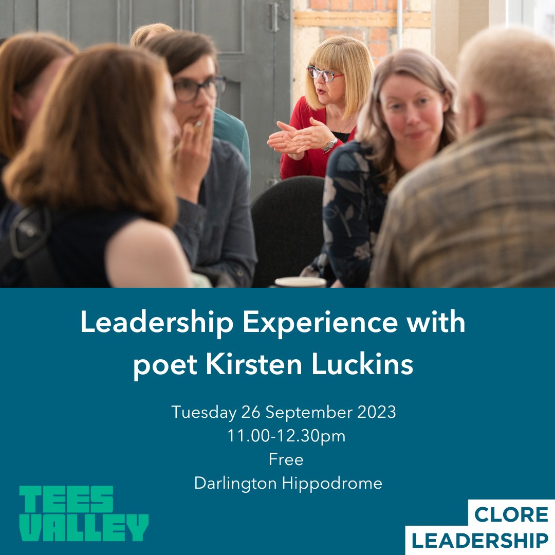 CloreLeadership's tweet photo. A reminder to all our culture leaders &amp; aspiring leaders in #TeesValley!

Kirsten Luckins, Poet &amp; Director, Tees Women Poets will be discussing all things leadership.
26 Sept | 11.00-12.30pm | Free @darlingtonhipp
To book visit: https://t.co/WYgFAdzO2k
#culture #northeast https://t.co/BFegSmH1Hs