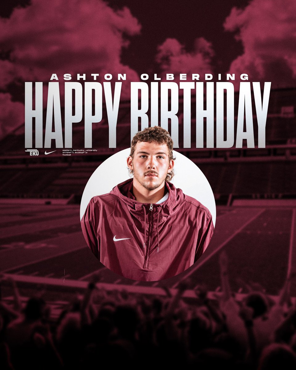 EKUFootball's tweet photo. Happy Birthday @AshtonOlberding !! #E2W #MatterOfPride https://t.co/TcWzMjbCrN