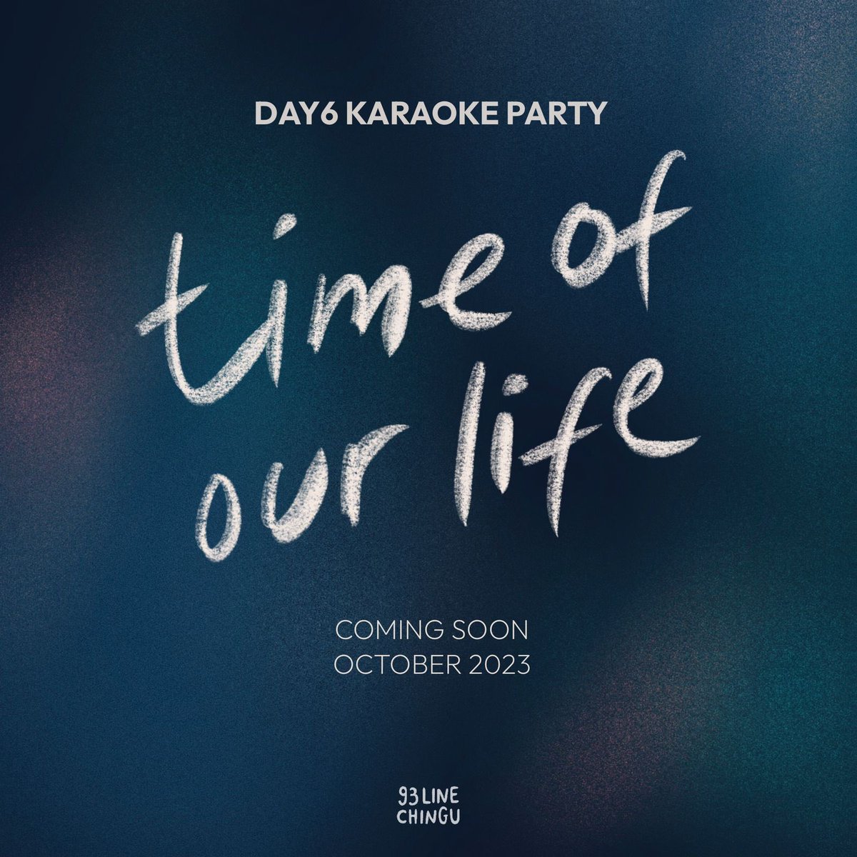 93linechingu's tweet photo. 93 Line Chingu presents..

TIME OF OUR LIFE: DAY6 Karaoke Party

Coming Soon. October 2023. https://t.co/sXFH8VCKLr