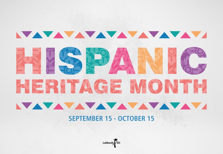 Hispanic Heritage Month lubbockisd.org/article/124320…