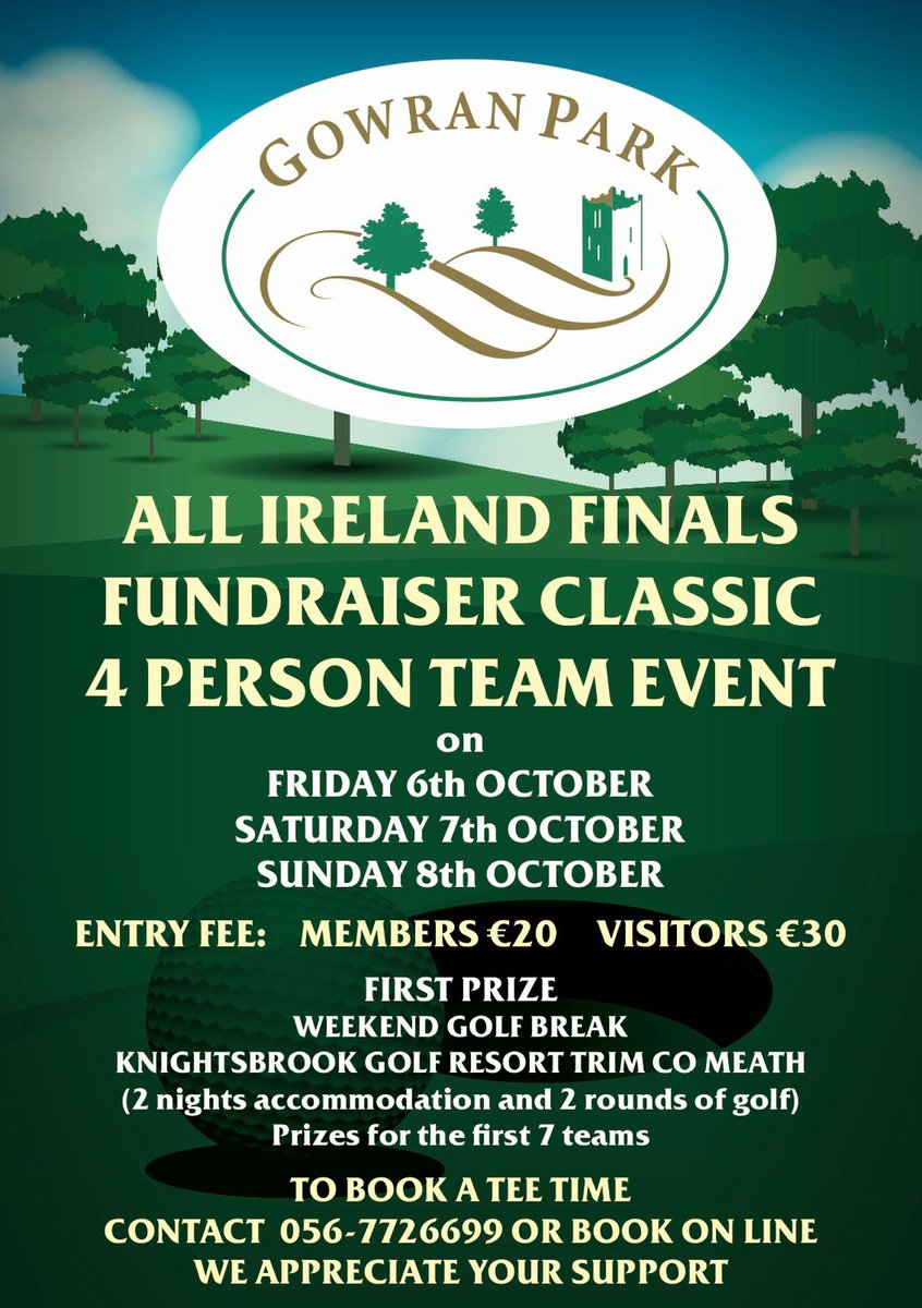 Gowran Golf Fundraising Classic Event, running from October 6th to 8th, great prizes available.
Open 4 person team event available for all golfers to enter!

• Entry Fee: €20 Members / €30 Visitors
• Booking open via BRS

Book now: bit.ly/3KB1he9
or call 0567726699
