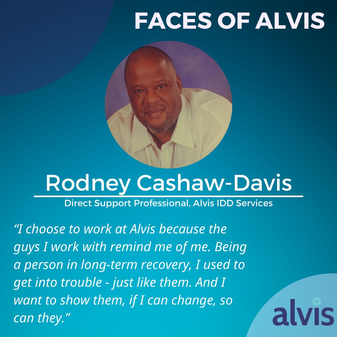 It's Faces of Alvis Friday and National Direct Support Professional Recognition Week! Today we're spotlighting Rodney Cashaw-Davis, Direct Support Professional in our Intellectual/Developmental Disabilities service line.

#180degreeimpact
