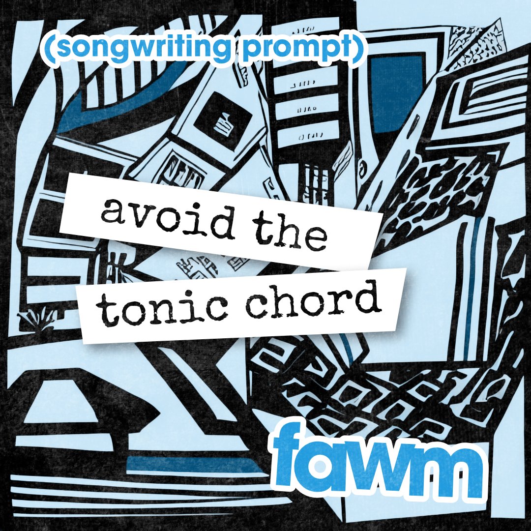 FAWM's tweet photo. Write a song that stays away from the tonic chord (aka root/home/“I” chord) for a while (or altogether!)
Ex: “Dreams” (Fleetwood Mac), “I Do It For Your Love” (Paul Simon), “Teenage Dream” (Katy Perry), “Doo Wop” (Lauren Hill)
Tag it #avoidthetonic at https://t.co/mb1Exkob6f! https://t.co/391cMJWug1